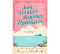 Just Another Summer Romance: a small town, friends to lovers, summer beach romcom