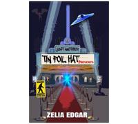 Just Another Tin Foil Hat Presents
