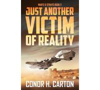 Just Another Victim of Reality