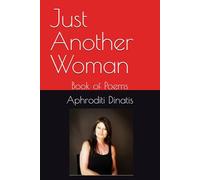Just Another Woman: Book of Poems