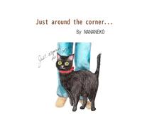 Just around the corner...