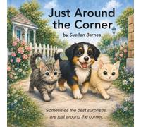Just Around the Corner
