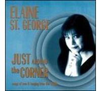 Just Around The Corner by Elaine St George (1998-05-03)