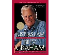 Just as I Am: The Autobiography of Billy Graham