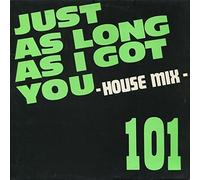 Just as Long as I got You (House Mix, zyx6245) [Import]