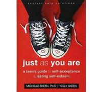 Just As You Are: A Teenes Guide to SelfAcceptance and Lasting SelfEsteem (Instant Help Solutions) - [Version Originale] Inconnu (Auteur)