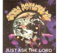 Just Ask the Lord
