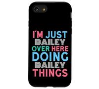 Just Bailey Here Doing Bailey Things Prénom Coque pour iPhone SE (2020) / 7/8