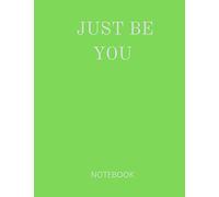 Just Be You: Notebook Green Cover