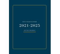 Just Be Yourself Five Year Planner 2021-2025: 60 Months Calendar Monthly Log Book Five Year Organiser, Journal, Planner Size: 8" X 11 Blue Cover Planner For Women
