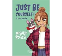 Misako Rocks – Just be yourself – Et tout ira bien – Cartonné – Larousse