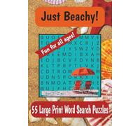 Just Beachy!: Word Search Puzzles about the Beach | Fun Activity for All Ages | 6x9 inches, 110 pages | 55 Puzzles | Solutions included