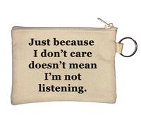 Just Because I Don't Care Doesn't Mean I'm Not Listening Porte-monnaie Beige