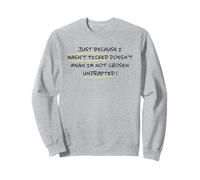 Just Because I Was Not Picked Does Not Mean I'm Not Chosen Sweatshirt