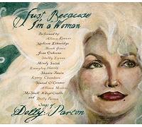 Just Because I'm A Woman (Dolly Parton) [DE Import]