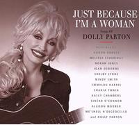 Just Because I'm a Woman: The Songs of Dolly Parton