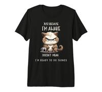 Just Because I'm Awake Un Chat drôle avec du café pour préadolescents T-Shirt Haut de Gamme