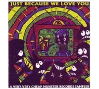 Just Because We Love You [Import]