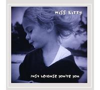 Just Because You're You