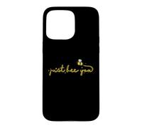 Just Bee You Bees Animaux Nature Apiculteur Coque pour iPhone 15 Pro Max