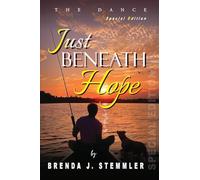 Just Beneath Hope: The Dance - Special Edition