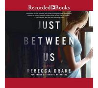 Just Between Us : A Novel [Import]