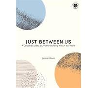 Just Between Us by Janine Wilburn Janine Wilburn (Auteur)