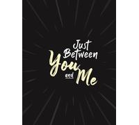 Just Between You and Me: A Pocketable Back-and-Forth Journal for Parent and Child - Just Between You and Me Kid