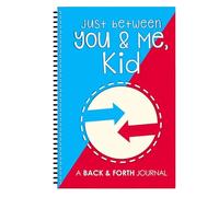 Just Between You & Me Kid A Back & Forth Journal Between Grown-Up & Kid Brownback Just Between You and Me Journal de communication pour parents et enfants