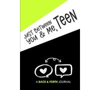 Just Between You & Me, Teen: A Back and Forth Journal Between a Grown-Up and their Teen: Green