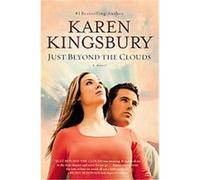 Just Beyond the Clouds, Cody Gunner Karen Kingsbury (Auteur)