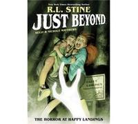 Just Beyond The Horror at Happy Landings by R.L. Stine R.L. Stine (Auteur)