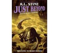 Just Beyond Welcome to Beast Island by R.L. Stine R.L. Stine (Auteur)