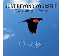 Just Beyond Yourself: The Courage in Poetry [Import]