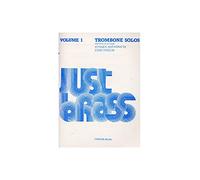 Just Brass Trombone Solos Volume 1. Partitions pour Trombone, Accompagnement Piano