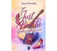 Just Breathe: (Cocktail Edizioni)