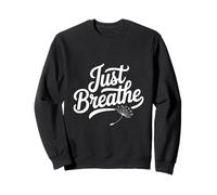 Just Breathe: des Vibrations de méditation Pleine Conscience pour des âmes paisibles Sweatshirt