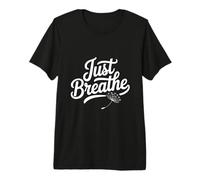 Just Breathe: des Vibrations de méditation Pleine Conscience pour des âmes paisibles T-Shirt Haut de Gamme