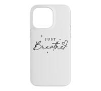 Just Breathe Mindfulness Yoga Soulagement de l'anxiété Coque pour iPhone 14 Pro Max