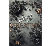 Just breathe - S.J. Brennan - Souffle De Plume - broché - Roman