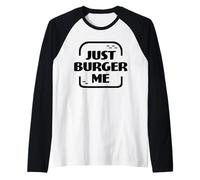 Just Burger Me Barbecue d'été pour Hamburger ou Cheeseburger Manche Raglan