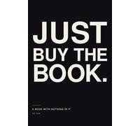Just Buy The Book.: A Book With Nothing In It