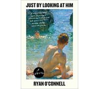 Just by Looking at Him: A Novel