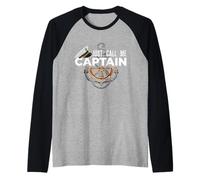 Just Call Me Captain - Boating Sailor - Anchor Boat Sailing Manche Raglan