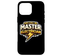 Just Call Me Master Electrician Electrical Worker Bolt Citation Coque pour iPhone 16 Pro Max