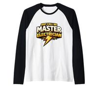 Just Call Me Master Electrician Electrical Worker Bolt Citation Manche Raglan