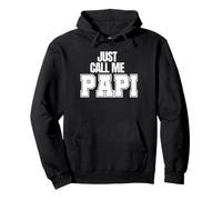 Just Call Me Papi Cadeaux pour la fête des pères Papa Daddy Dad PDG Sweat à Capuche