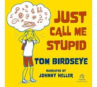Just Call Me Stupid [Import]