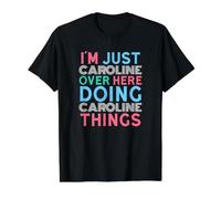 Just Caroline Here Doing Caroline Things Prénom T-Shirt Graphique avec Valeur, Homme, Noir, M