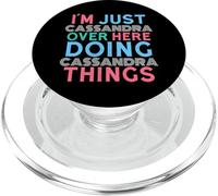 Just Cassandra Here Doing Cassandra Things Prénom PopSockets PopGrip pour MagSafe